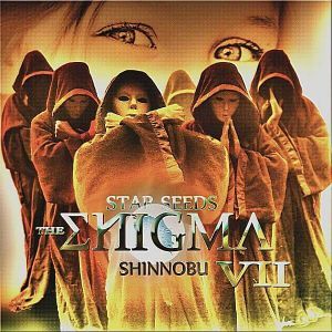 Shinnobu-The Enigma VII (Star Seeds) (2019)