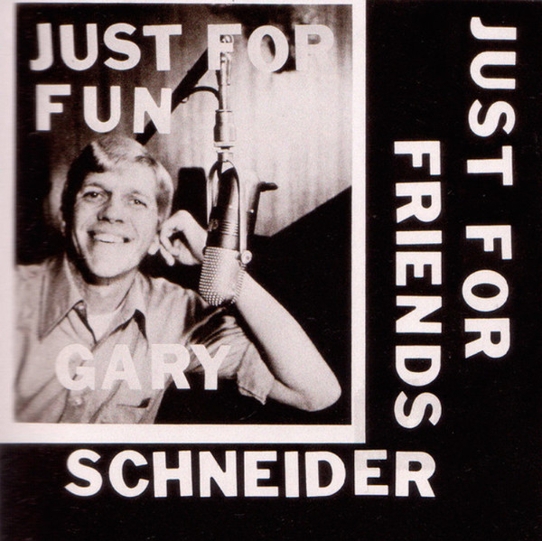 Gary Schneider - Just For Fun Just For Friends (1978)