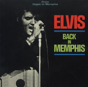 Elvis Presley - 1969 - Back In Memphis