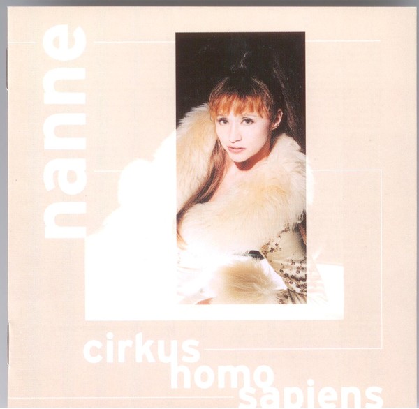 Nanne Gronvall - Cirkus homo sapiens (1999) & Alla mina ansikten (2002)